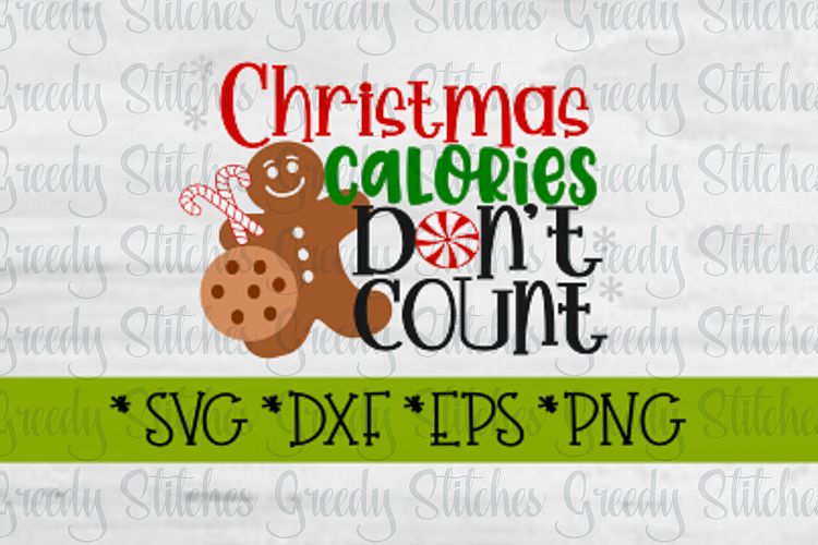 Christmas Calories Dont Count SVG DXF EPS PNG| Christmas