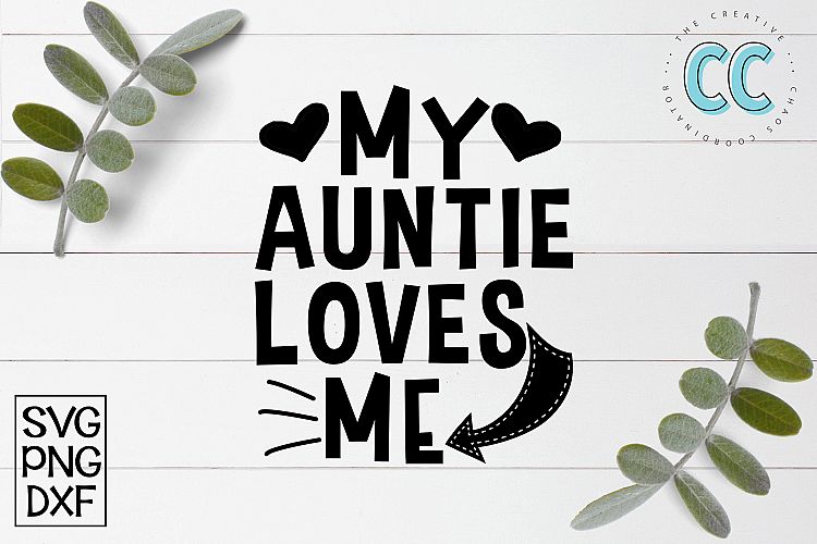 My Auntie Loves Me