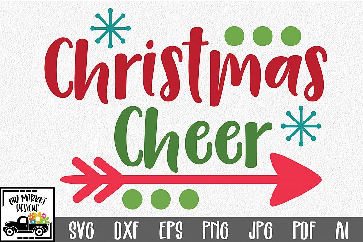 Christmas Cheer - Christmas SVG Cut File - DXF PNG EPS JPG