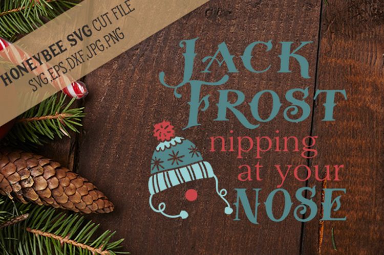 Jack Frost Nipping At Your Nose svg