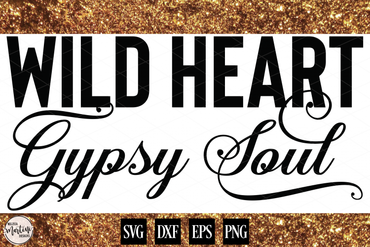 Wild Heart Gypsy Soul Wood Sign File (Stencil Design Included)