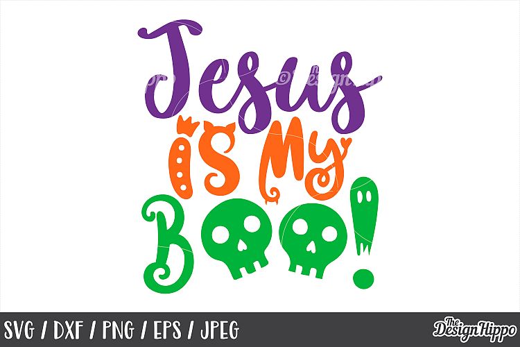 Jesus is my boo, SVG, Boo, Boo yah, Halloween, SVG, PNG, DXF