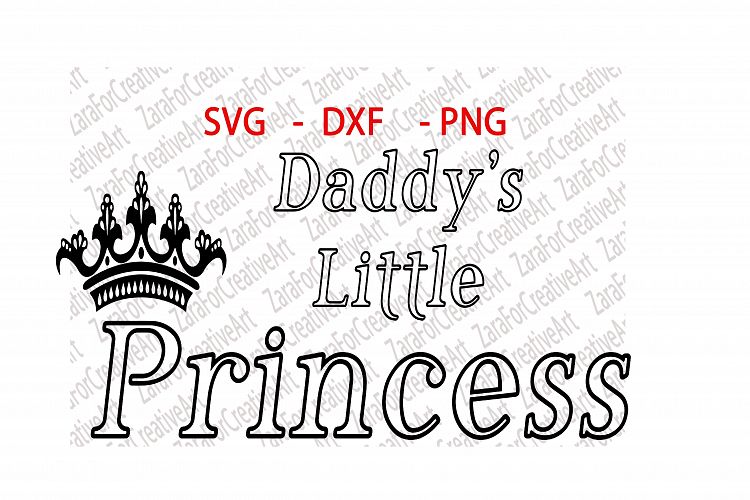 Download Daddy's Little Princess ,SVG , DXF , PNG (87541) | SVGs ...