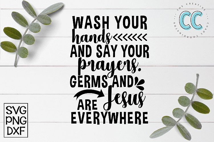 Wash Your Hands & Say Your Prayers