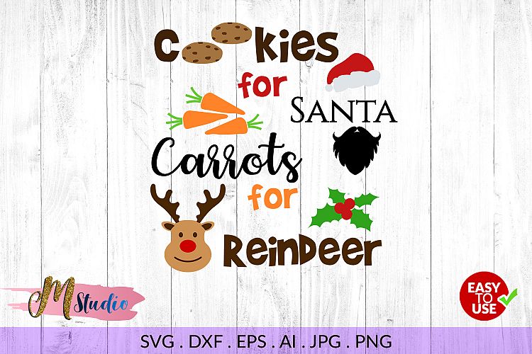 Cookies for Santa, Carrots for the Reindeer svg.