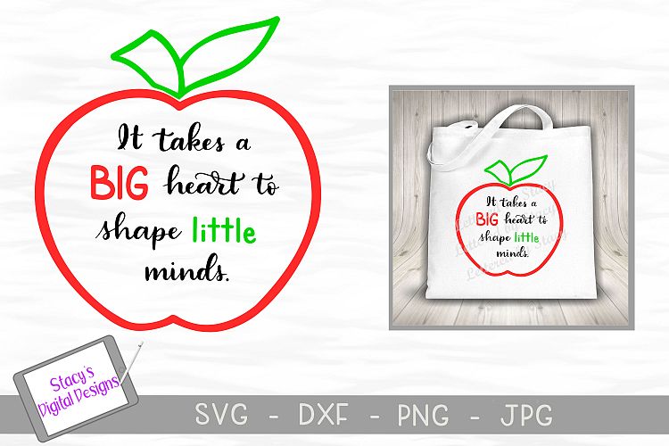 Free Svgs Download Teacher Svg It Takes A Big Heart To Shape Little Minds Free Design Resources