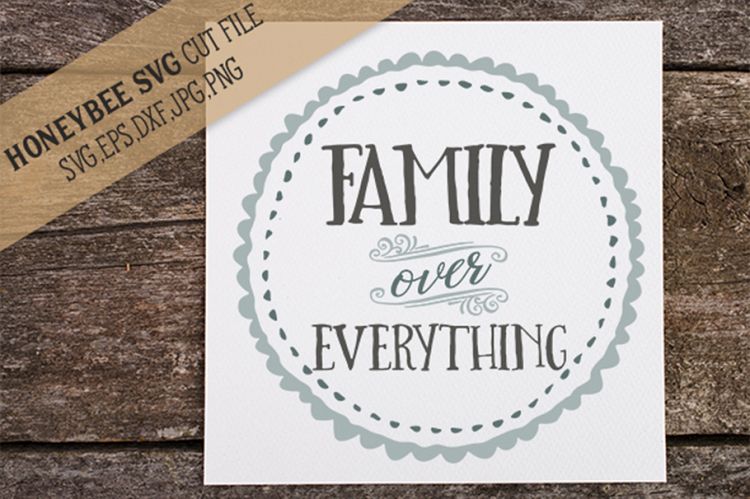Family over Everything SVG Cut File