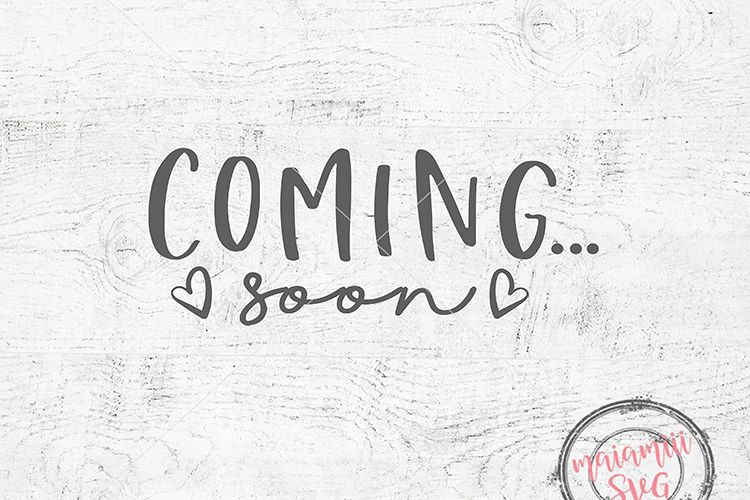 Coming Soon Svg, Pregnancy Svg, Announcement Svg, Mom to be