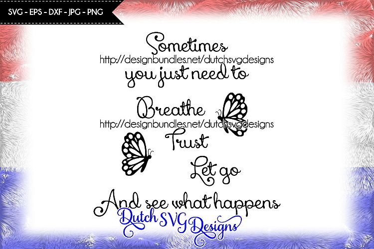 Text cutting file Breathe, Trust, Let Go, svg cut file