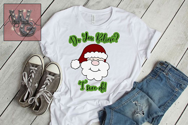 Do You Believe Santa SVG DXF PNG JPG Commercial