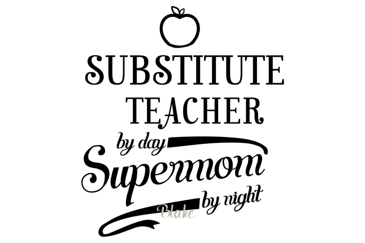 Substitute Teacher by day Supermom by night svg teacher svg