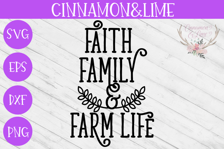 Faith, Family and Farm Life Wood Sign SVG