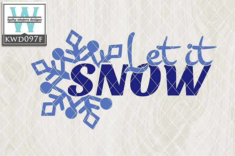 Winter SVG - Let It Snow