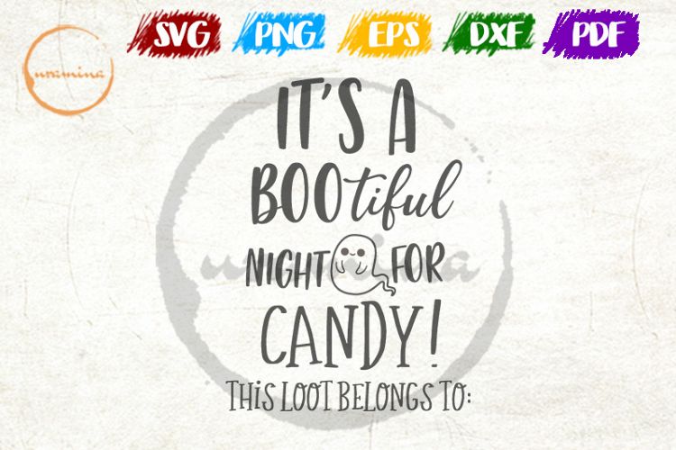 Cute Boo-tiful Night For Candy SVG Cut FIles, PDF Printable