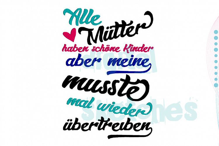 German Saying Alle Mütter Haben Schöne Kinder Embroidery