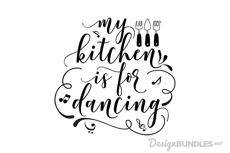My Kitchen Is For Dancing SVG