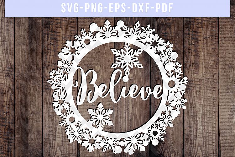 Believe SVG Cut File, Winter Wreath Papercut, PNG, PDF, DXF