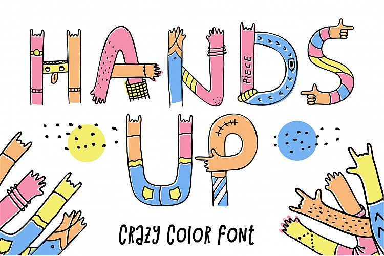 Hands up crazy color font