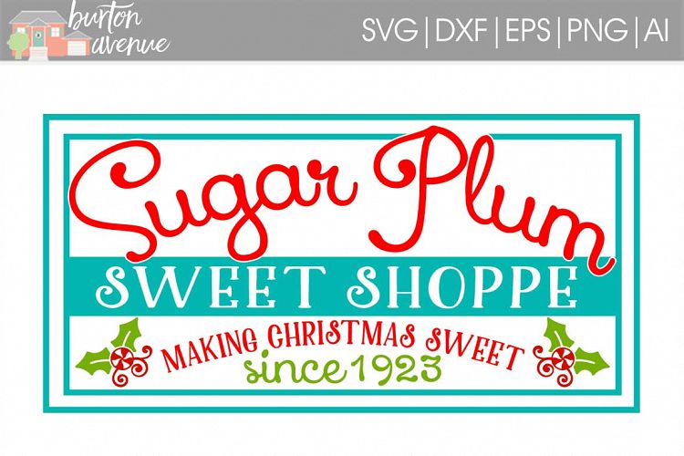 Sugar Plum Sweet Shoppe Christmas SVG File