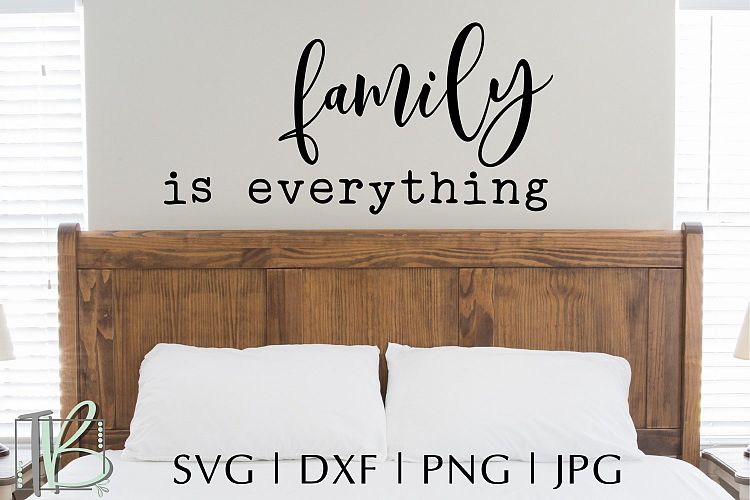 Family is Everything SVG