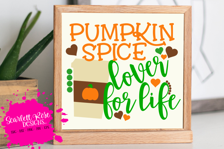 Pumpkin Spice Lover for Life SVG
