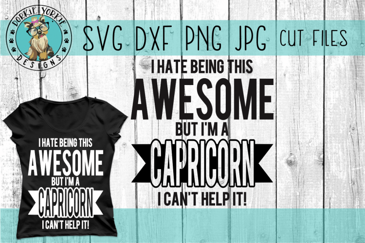 Capricorn - I hate being this awesome but im a, BUNDLE SVG