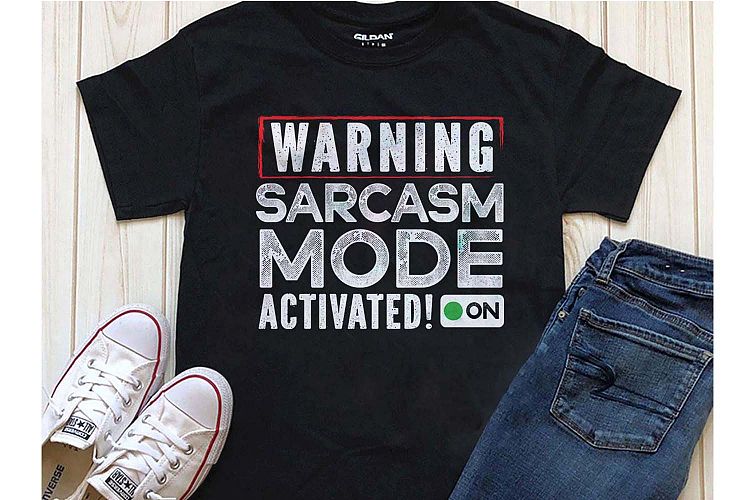Warning Sarcastic Mode Activitated Printable