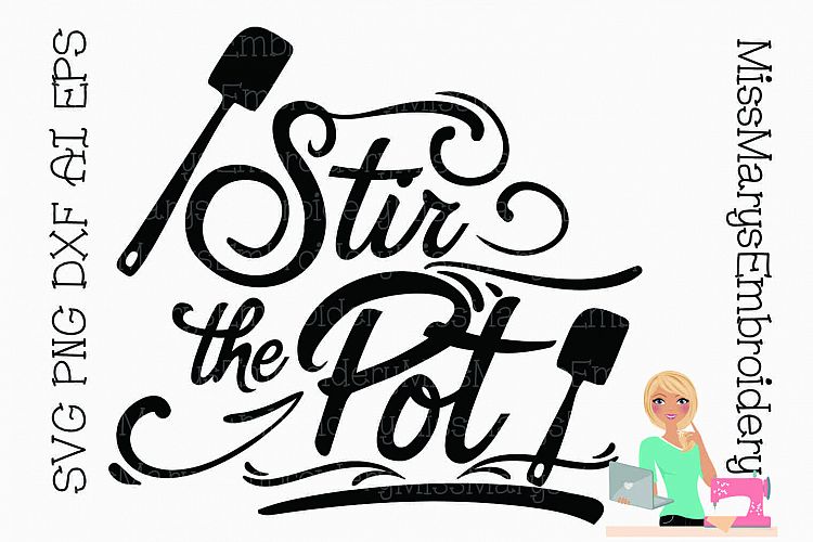 Stir the Pot SVG Cutting File PNG DXF