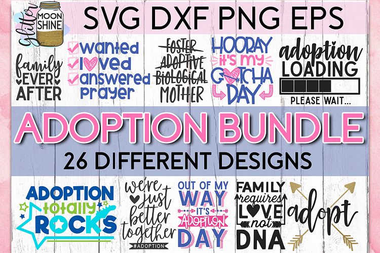 Adoption Bundle of 26 SVG DXF PNG EPS Cutting Files