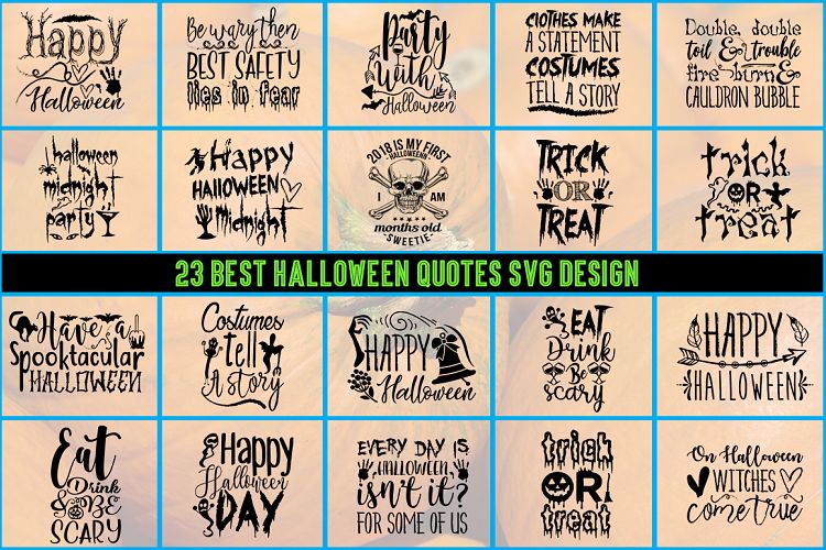 23 Halloween Quote SVG Design Bundle Vol 2.