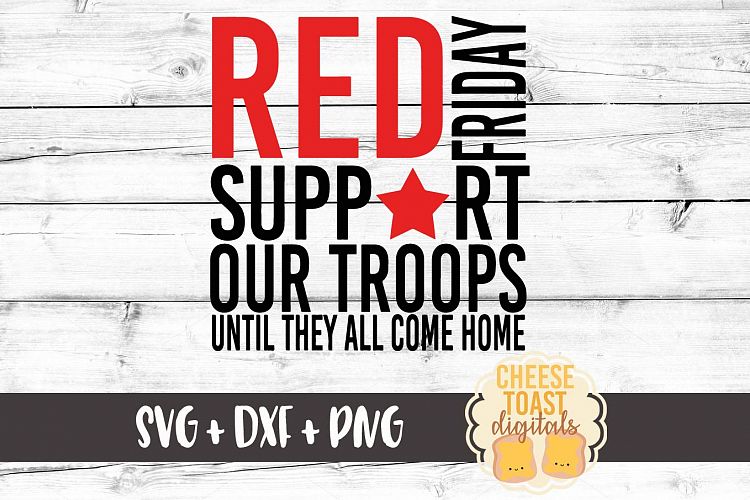 Red Friday Support Our Troops Until They All Come Home - SVG