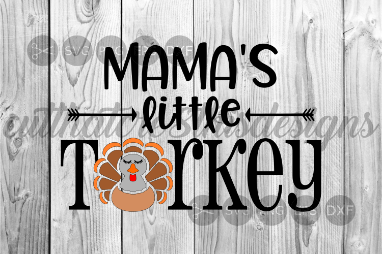 Mamas Little Turkey, Thanksgiving, Autumn, Cut File, SVG.