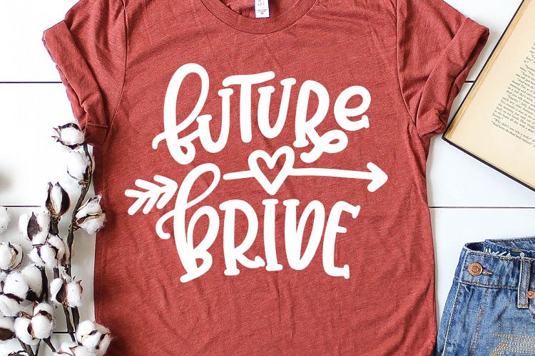 Future Bride SVG DXF Cut File, Future Mrs Svg, Bride Svg