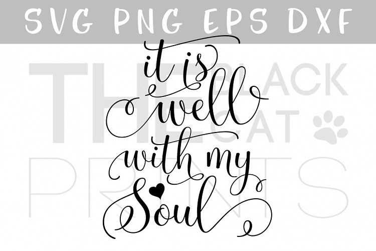 It is well with my soul SVG DXF PNG