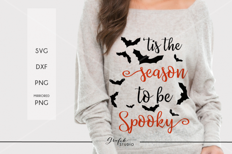 Tis the Season To Be Spooky Halloween SVG File