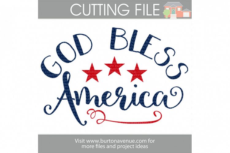 God Bless America SVG Cut File for Silhouette, Cricut, Electronic Cutters