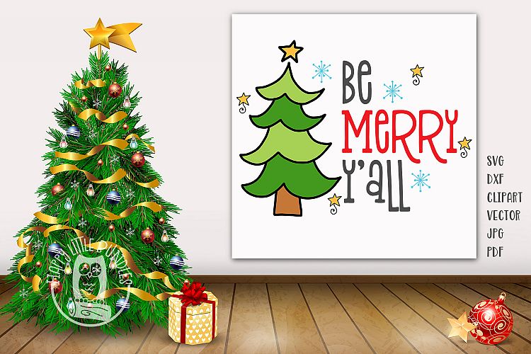 Be Merry Yall SVG, Christmas svg Clipart Png Dxf Jpg Print