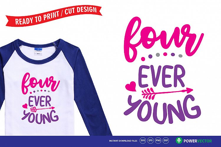 4th Birthday Svg, Four Ever Young Birthday Girl Shirt