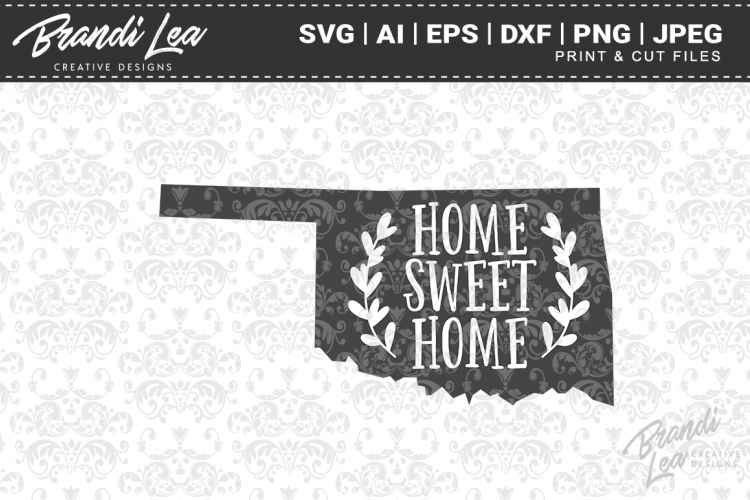 Oklahoma Home Sweet Home State Map SVG Cutting Files