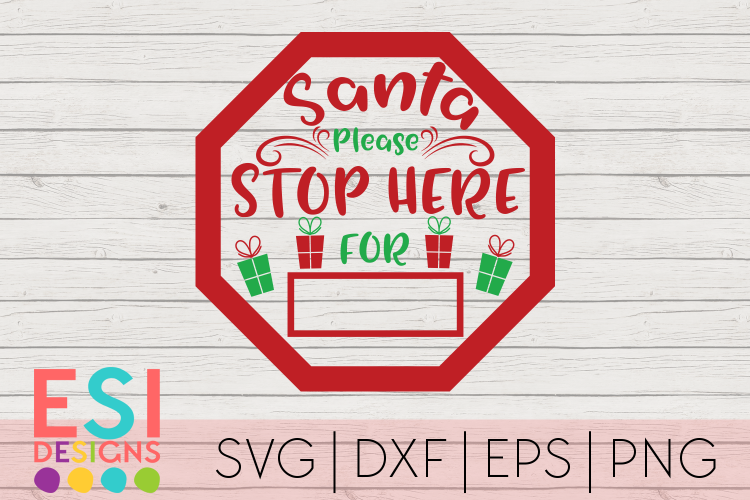 Christmas SVG|Santa Please Stop Here Sign|SVG DXF EPS PNG