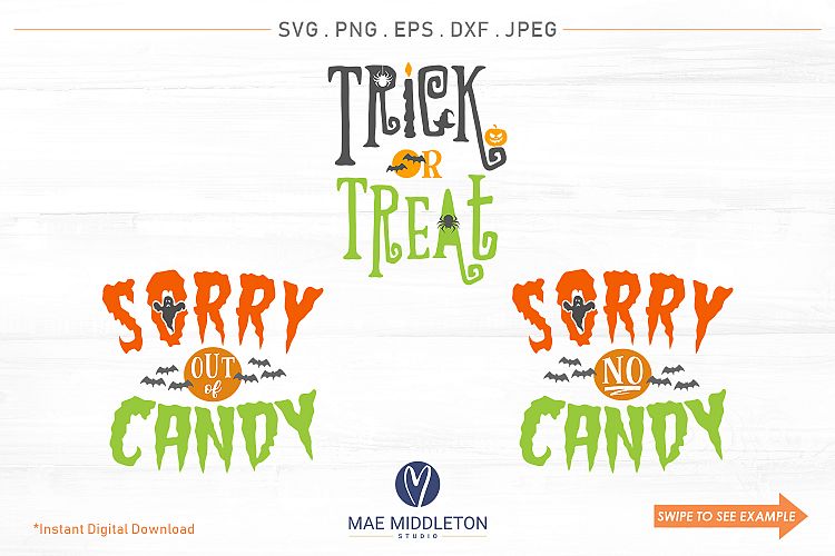 Trick or Treat, Sorry Out of Candy, No Candy - SVG Cut files