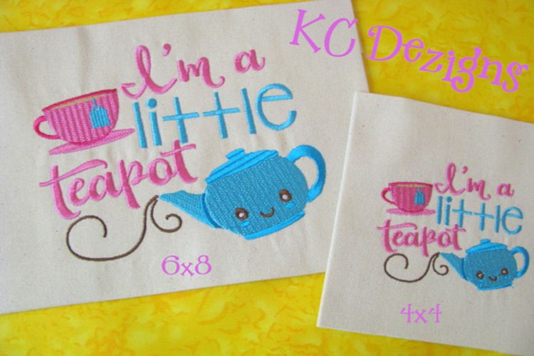 Im A Little Teapot Machine Embroidery Design