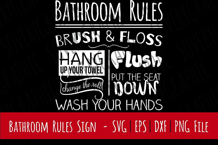 Bathroom Rules Sign | Cut File SVG | PNG Printable
