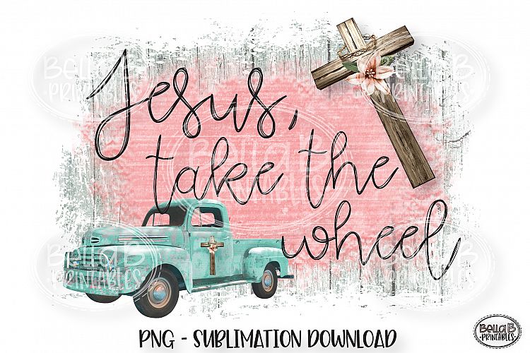 jesus take the wheel jesus take the wheel