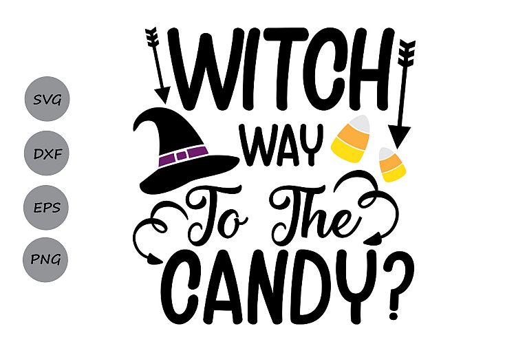 Witch Way To The Candy SVG, Halloween svg, Trick or Treat.