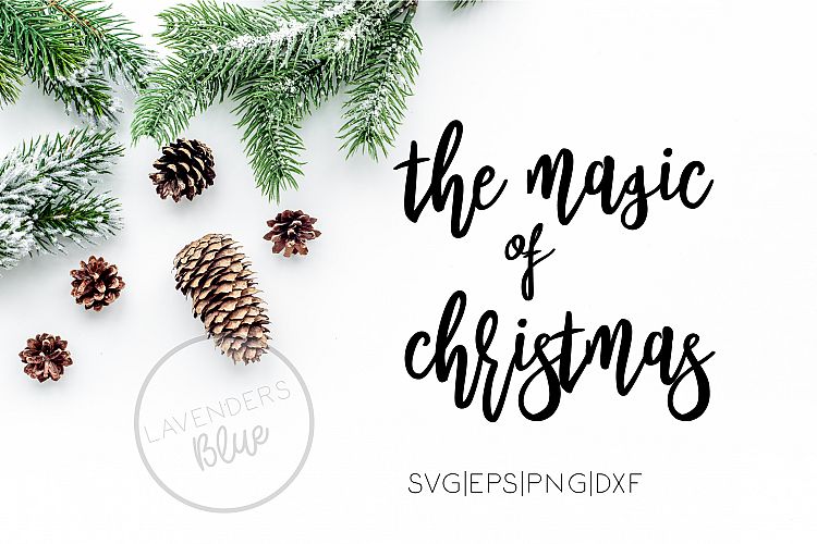 The Magic of Christmas SVG EPS Cut Out File