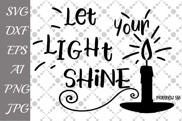 Let Your Light Shine Svg