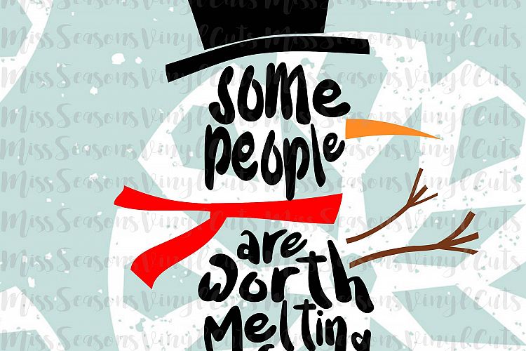 Some People Are Worth Melting For Svg Dxf, Eps, Png