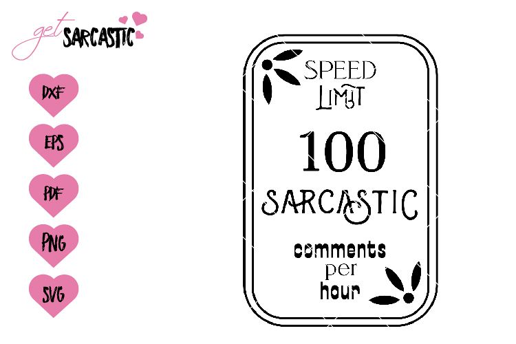 Speed limit 100 sarcastic comments per hour