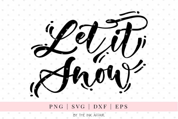 Let it Snow, Christmas SVG cut file 